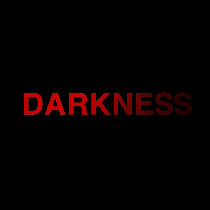 Darkness