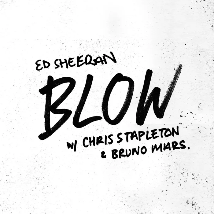 Blow Ed Sheeran