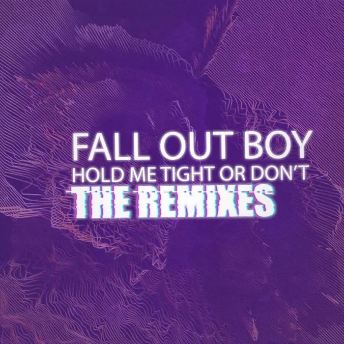Hold Me Tight Or Don T The Remixes