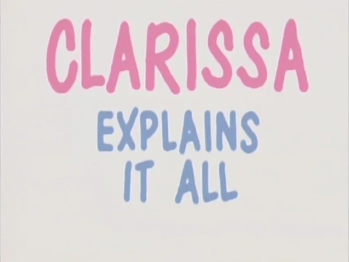 Clarissa Explains It All